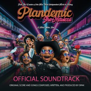 Plandemic: The Musical - Official Movie Soundtrack (Donate Below)